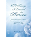 100 Things I Learned in Heaven: An Extraordinary True Story of a Woman's Battle with Darkness that Led Her to Journey to Heaven Many Times.