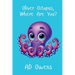 Oliver Octopus, Where Are You?