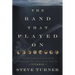 The Band That Played on: The Extraordinary Story of the 8 Musicians Who Went Down with the Titanic