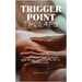 Trigger Point Therapy: A Comprehensive Guide To Trigger Point Therapy: Discovering The Key To Pain-Free Living