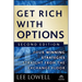 Get Rich with Options: Four Winning Strategies Straight from the Exchange Floor