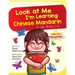 Look At Me I'm Learning Chinese Mandarin: A Story For Ages 3-6