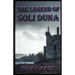 The Legend of Soli Duna