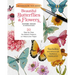 Beautiful Butterflies and Flowers: 20 Step-By-Step No-Sketch Projects on Watercolor Paper