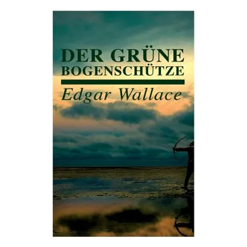 Der grüne Bogenschütze