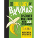 The Biology of Bananas