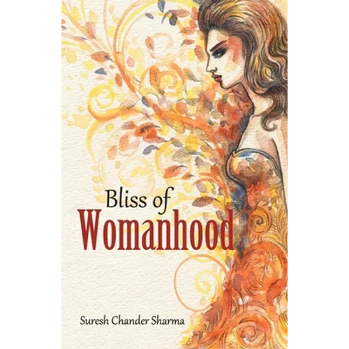 Bliss of Womanhood