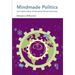 Mindmade Politics: The Cognitive Roots of International Climate Governance