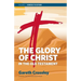 The Glory of Christ in the Old Testament: Volume 1: Genesis to Esther