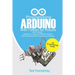 Programming Arduino With Python For Robots (2020 Edition): A Beginner to Advanced Reference Guide to Arduino programming for Microcontroller processin