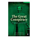 The Great Conspiracy: Its Origin and History (Illustrated Edition): Civil War Memories Series