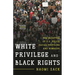 White Privilege and Black Rights: The Injustice of U.S. Police Racial Profiling and Homicide