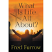 What Is Life All About?