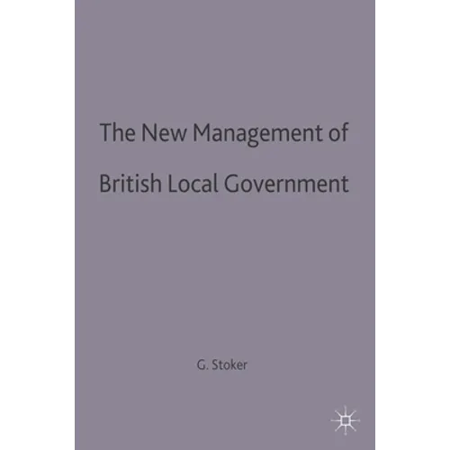 The New Management of British Local Governance