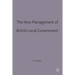 The New Management of British Local Governance