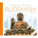 Understanding Buddhism