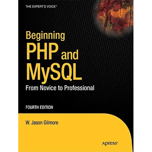 Beginning PHP and MySQL: From Novice to Professional