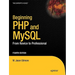 Beginning PHP and MySQL: From Novice to Professional