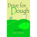 Drive for Dough