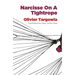 Narcisse on a Tightrope