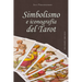 Simbolismo E Iconografía del Tarot