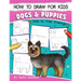 How to Draw for Kids: Dogs & Puppies (An Easy STEP-BY-STEP guide to drawing different breeds of Dogs and Puppies like Siberian Husky, Pug, Labrador Re