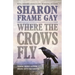 Where the Crows Fly