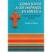 Evangelizacion y Catequesis En El Ministerio Hispano: Guia Para La Formacion En La Fe