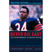 Never Die Easy: The Autobiography of Walter Payton