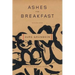 Ashes for Breakfast: Selected Poems