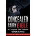 Concealed Carry Bible: A Complete Self Defense Guide A to Z