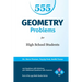 555 Geometry Problems for High School Students: 135 Questions with Solutions, 420 Additional Questions with Answers