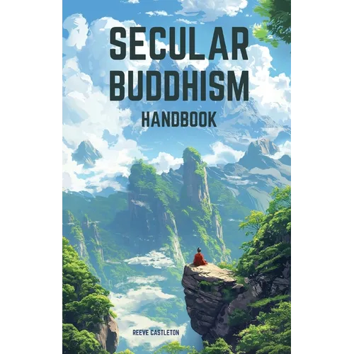 Secular Buddhism Handbook