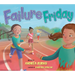 Failure Friday