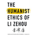 The Humanist Ethics of Li Zehou