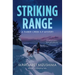 Striking Range: A Timber Creek K-9 Mystery