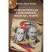 OCHO ESTRELLAS Y DOS HÉROES. BOLÍVAR y MARTÍ