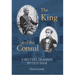 The King and the Consul: A British Tragedy in Old Siam