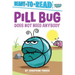 Pill Bug Does Not Need Anybody