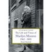 Life Among the Cannibals: The Life and Times of Marilyn Monroe 1962 - 2003