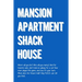 M.A.S.H.: Mansion, Apartment, Shack, House