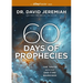 60 Days of Prophecies: The Truth Behind End-Time Warnings