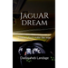 Jaguar Dream