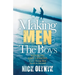 Making Men from the Boys: Winning Life Lessons Every Young Man Needs to Succeed