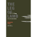 The Leg of Lamb: Its Life and Works