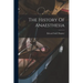 The History Of Anaesthesia