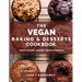 The Vegan Baking & Desserts Cookbook: 100+ Irresistible Plant-Based Treats Recipes for Cookies, Cakes, Bread, Ice Cream, Tarts, Pudding, Bars & More I
