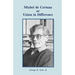 Michel de Certeau or Union in Difference