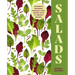Salads: Celebrate Seasonal Produce Year-Round with 75 Vibrant Recipes