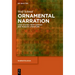 Ornamental Narration: Case Studies from German and Russian Literature